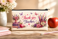 Thank You Teacher Pencil Case, Teacher Appreciation Gift, Floral Canvas Pencil Pouch, End of Year Teacher Gift